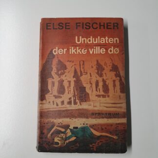 Undulaten der ikke ville dø - Else Fischer