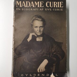 Madame Curie - En biografi af Eve Curie