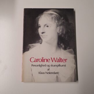 Caroline Walter - Klaus Neiiendam