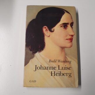 Johanne Luise Heiberg - Bodil Wamberg