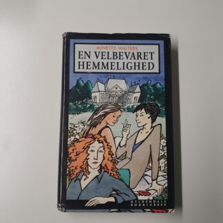 En velbevaret hemmelig - Minette Walters
