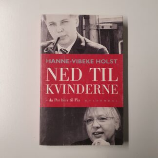 Ned til kvinderne - Hanne-Vibeke Holst