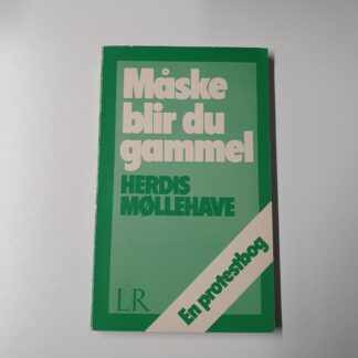 Måske blir du gammel