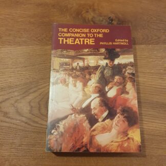 The Concise Oxford Companion to the Theatre