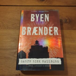 Byen Brænder - Garth Risk Hallberg
