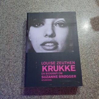 Louise Zeuthen Krukke: En biografi om Suzanne Brøgger