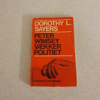 Peter Wimsey vækker politiet - Dorothy L. Sayers