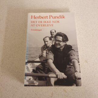 Det er ikke nok at overleve - Herbert Pundik