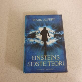 Einsteins sidste teori - Mark Alpert