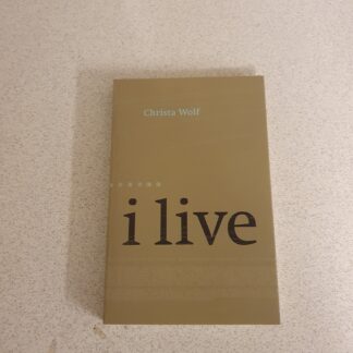 I live - Christa Wolf