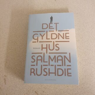 Det Gyldne Hus - Salman Rushdie