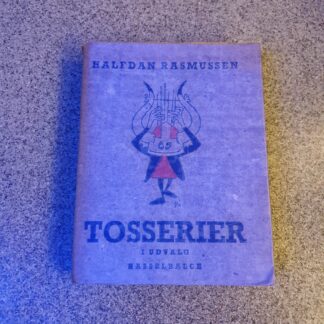 Tosserier: 1. udvalg - Halfdan Rasmussen