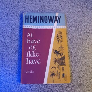 At have og ikke have - Hemingway