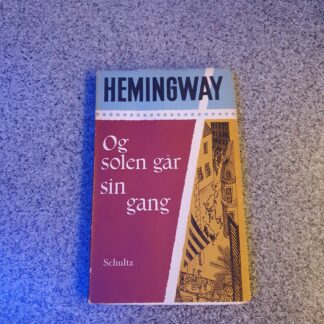 Og solen går sin gang - Hemingway