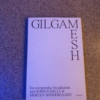 Gilgamesh - Sophus Helle & Morten Søndergaard