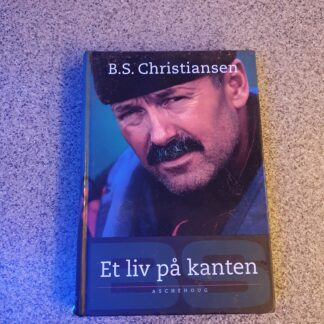 Et liv på kanten - B.S. Christiansen