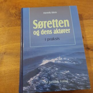Søretten og dens aktører i praksis