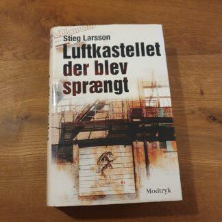 Luftkastellet der blev sprængt - Stieg Larsson