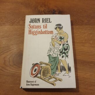 Satans til Higginbottom - Jørn Riel