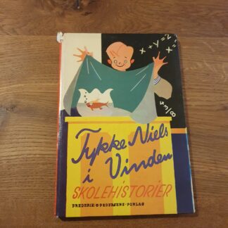Tykke-Niels i vinden: skolehistorier - Niels O. Levinsen