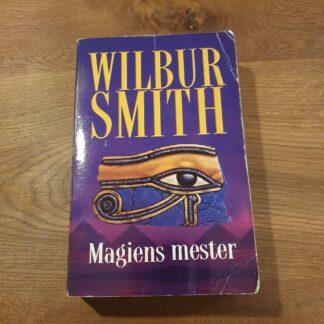 Magiens mester - Wilbur Smith