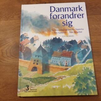 Danmark forandrer sig: fra kirkeskiftet til bonders frigørelse
