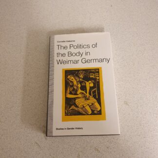 The politics of the Body in Weimar Germany