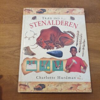 Træd ind i... stenalderen - Chalotte Hurdman