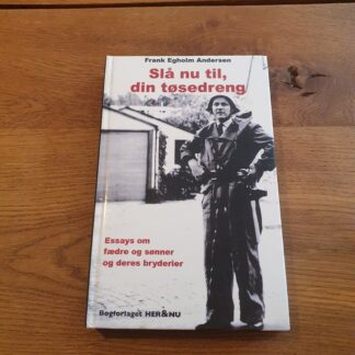 Slå nu til, din tøsedreng