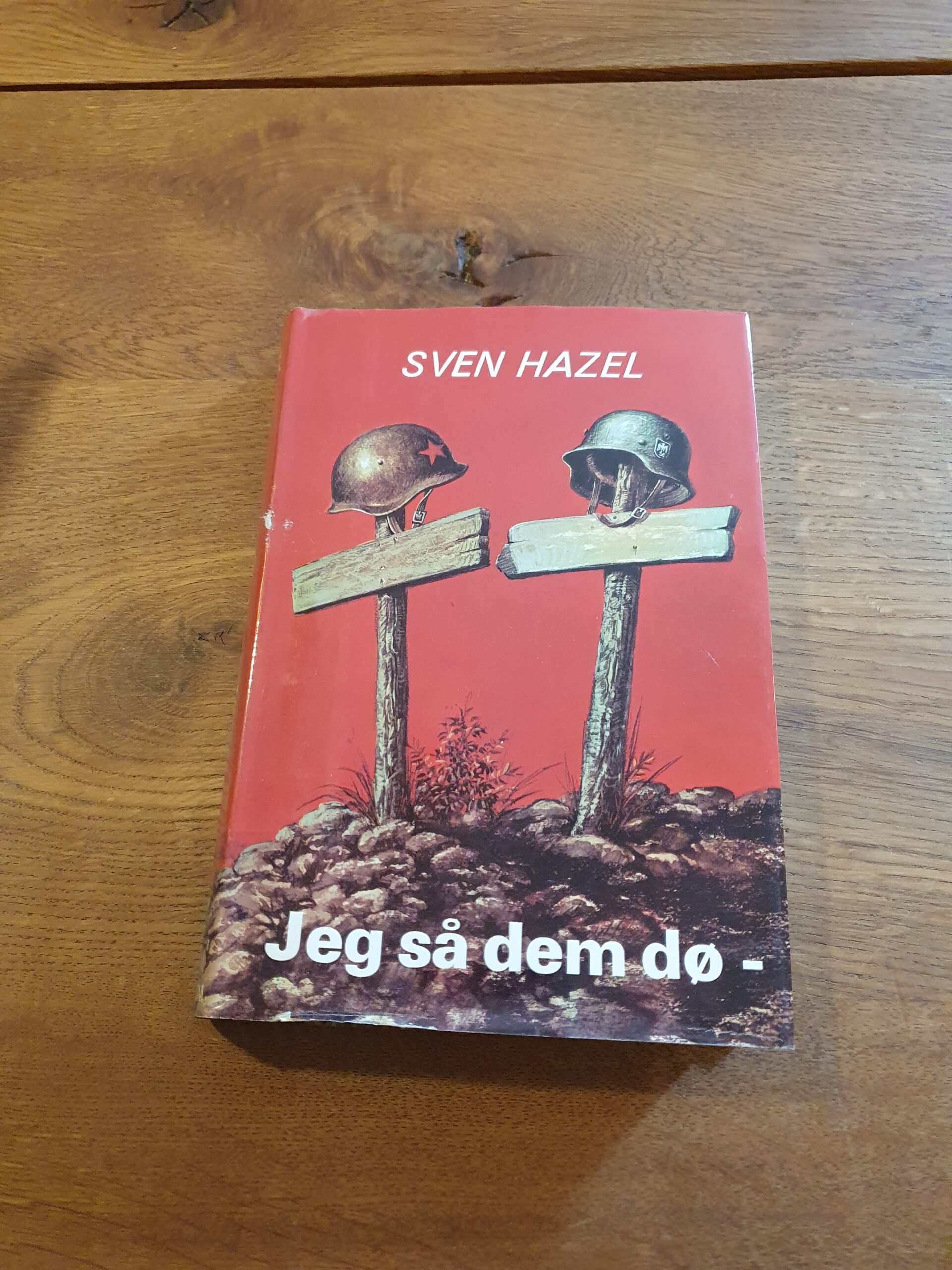 Jeg så dem dø - Sven Hazel