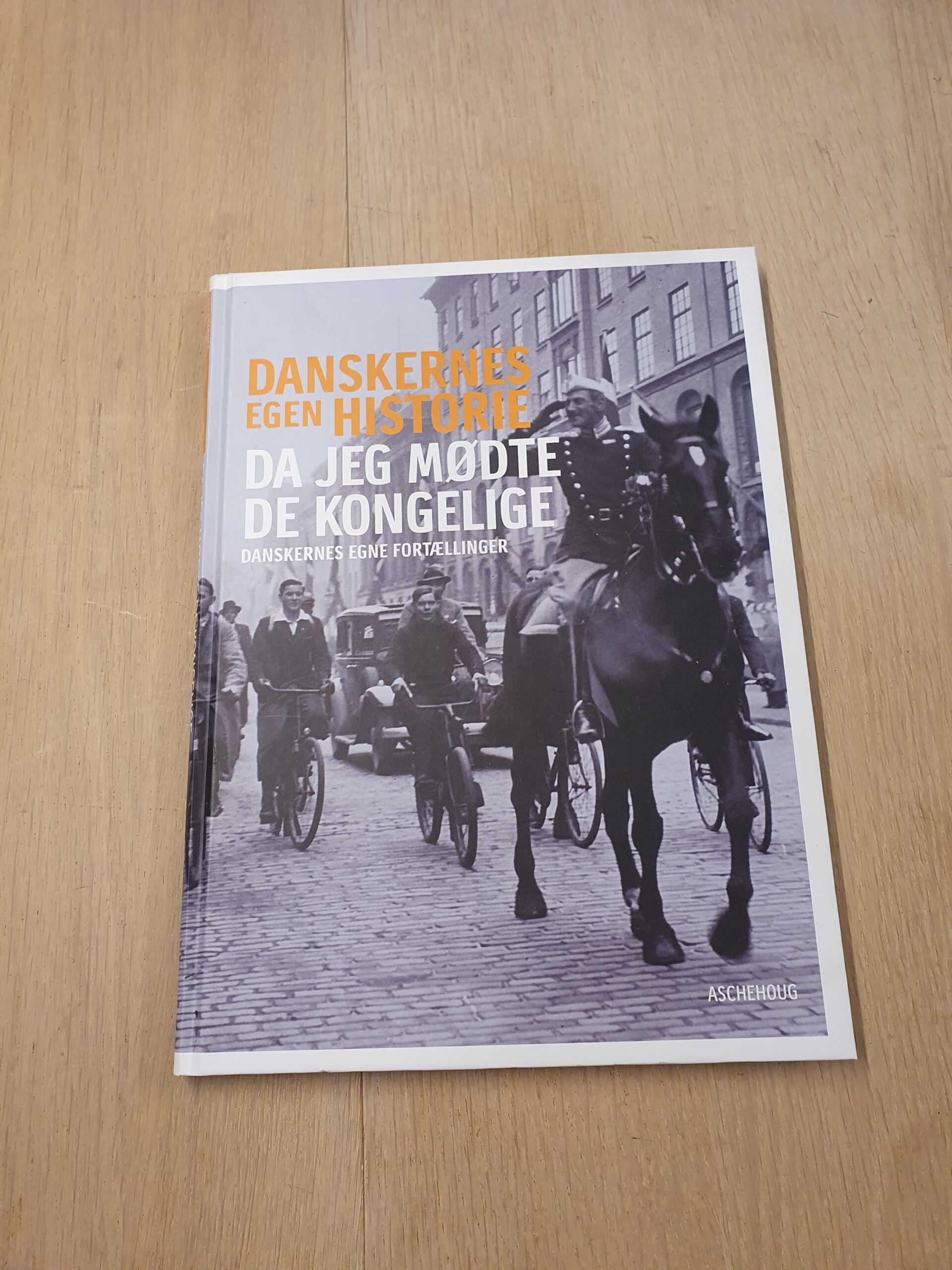 Danskernes egen historie: Da jeg mødte de kongelige