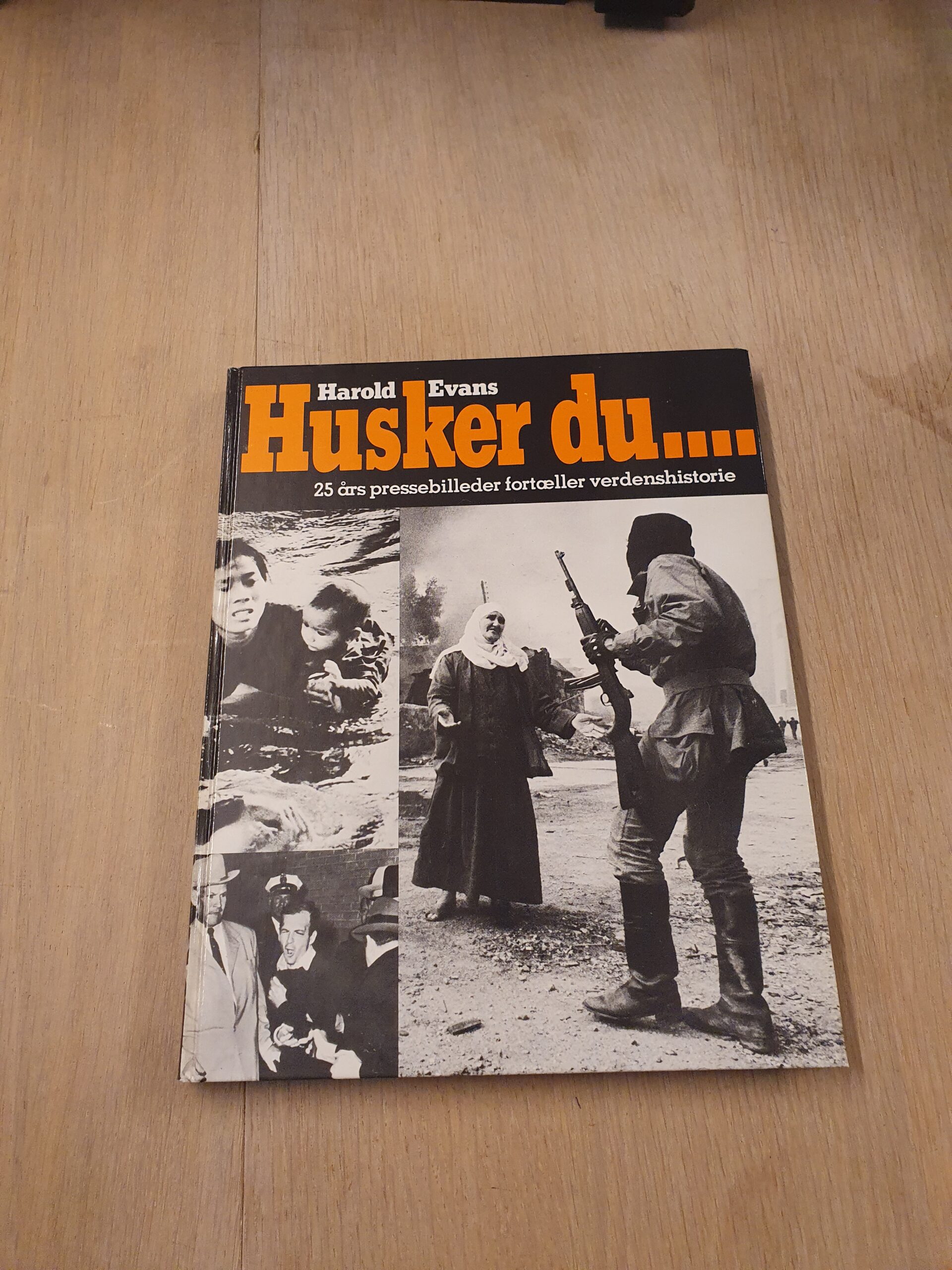 Husker du... 25 års pressebilleder fortæller verdenshistorie